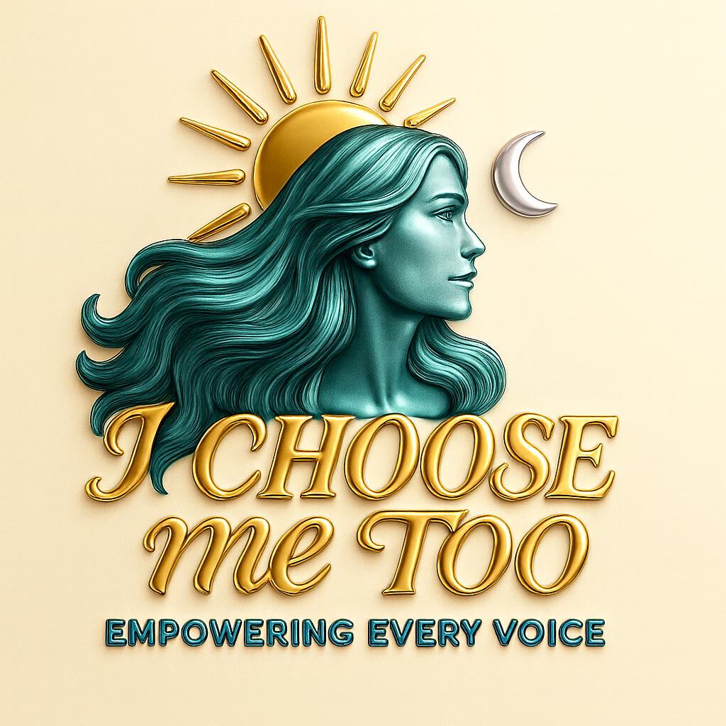 Empowering logo featuring a teal female with flowing hair, a golden sun halo and crescent moon, with the gold lettering reading 'I Choose Me Too' and the tagline 'Empowering Every Voice'